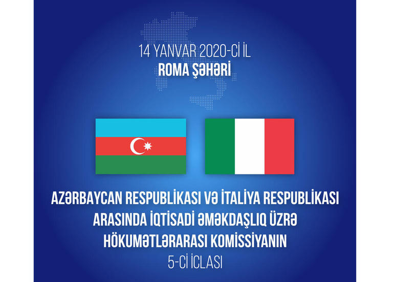 Azərbaycan və İtaliya arasında iqtisadi əməkdaşlıq üzrə Hökumətlərarası Komissiyanın iclası keçiriləcək