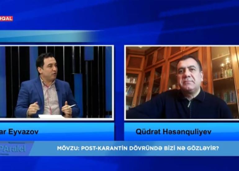 Qüdrət Həsənquliyev: "Azərbaycanda kompleks islahatlara ehtiyac var"
