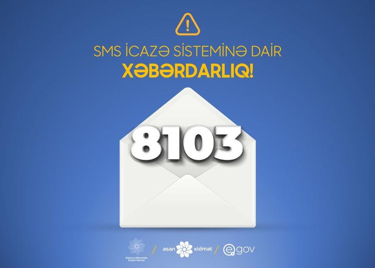 8103 SMS icazə sistemi ilə bağlı dəyişiklik edildi