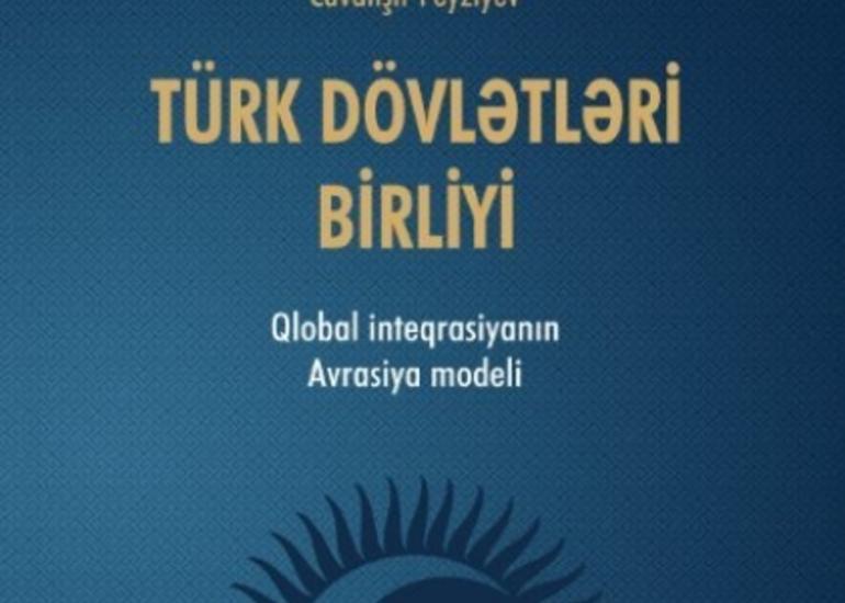 “Türk Dövlətləri Birliyi” kitabı özbək dilinə tərcümə olunub