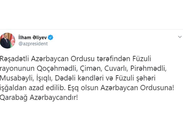 Prezident İlham Əliyev: “Füzuli şəhəri və daha 7 kənd işğaldan azad edilib”