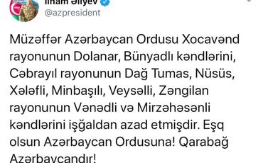 Prezident İlham Əliyev: Azərbaycan Ordusu Xocavəndin 2, Cəbrayılın 5, Zəngilanın 2 kəndini işğaldan azad edib