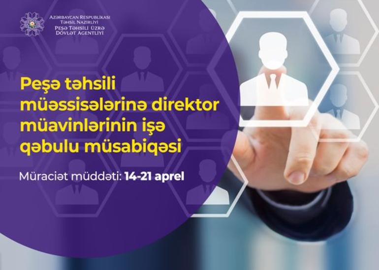 Peşə məktəblərinə direktor müavinlərinin mərkəzləşdirilmiş işə qəbuluna başlanılır