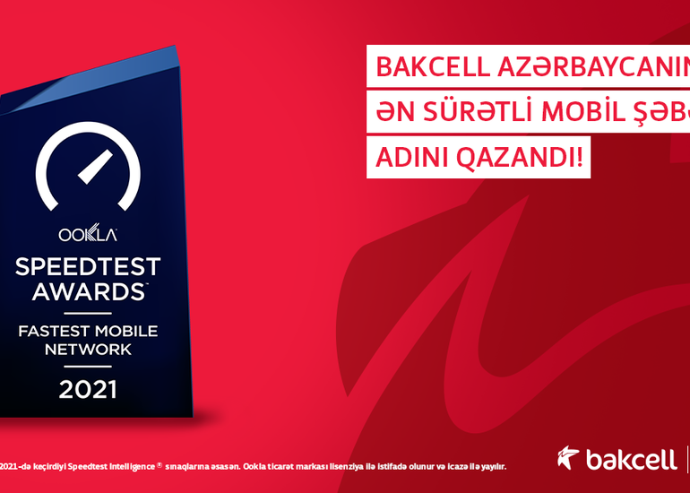 Bakcell Azərbaycanın ən sürətli mobil şəbəkəsi elan olundu