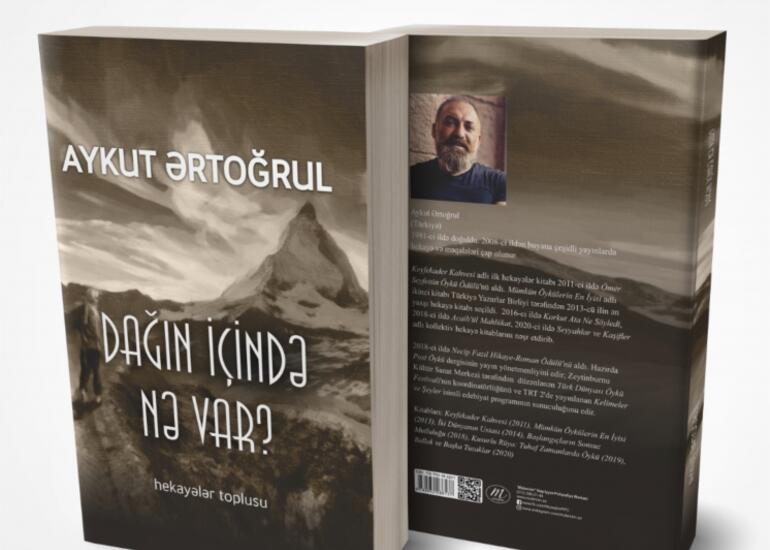 Türk yazıçısının yeni toplusunda biləcəksiniz - “Dağın içində nə var?”