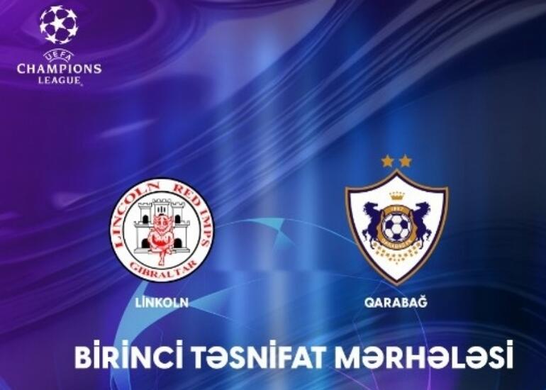 UEFA Çempionlar Liqası: “Linkoln” və “Qarabağ” komandalarının start heyətləri açıqlanıb