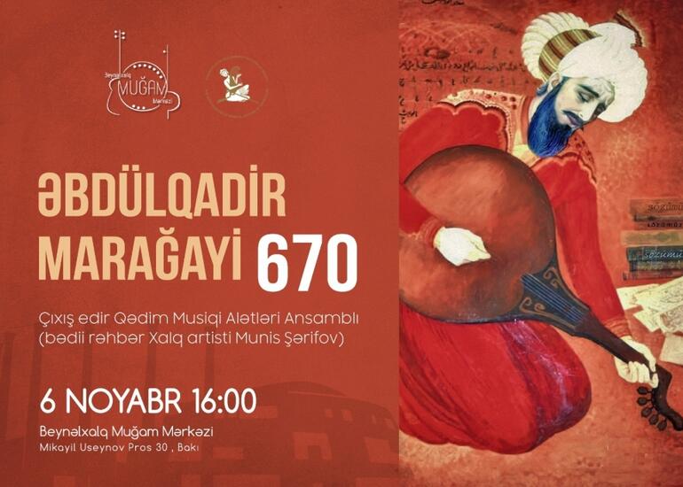 Əbdülqadir Marağayinin 670 illiyinə həsr olunmuş tədbir keçiriləcək