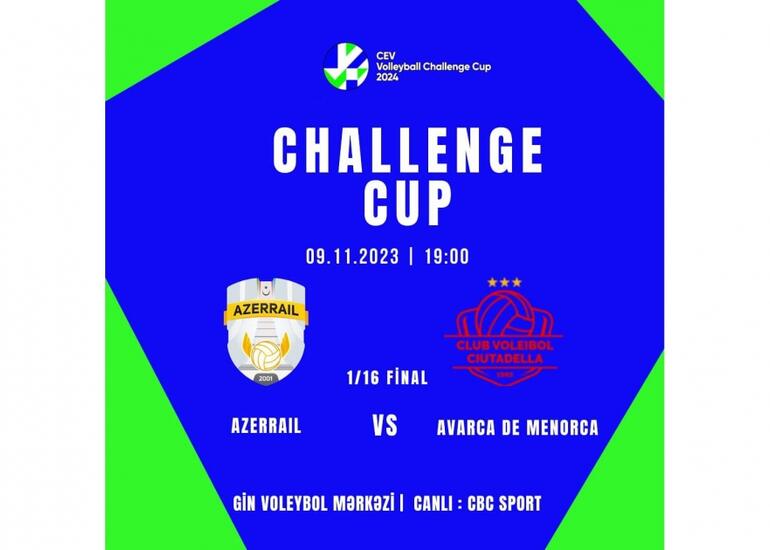 “Azərreyl” voleybol klubu Çağırış Kubokunda 1/16 finalda ilk görüşünə çıxır