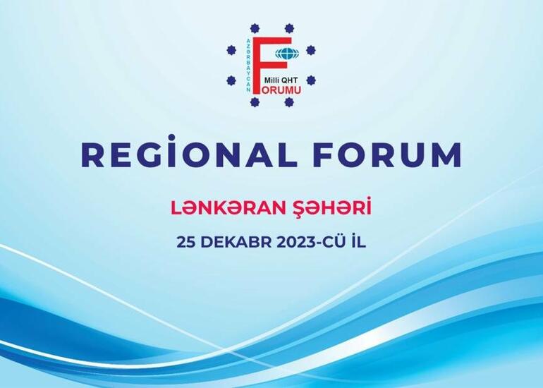 Bu gündən Milli QHT Forumunun regional forumları başlayır