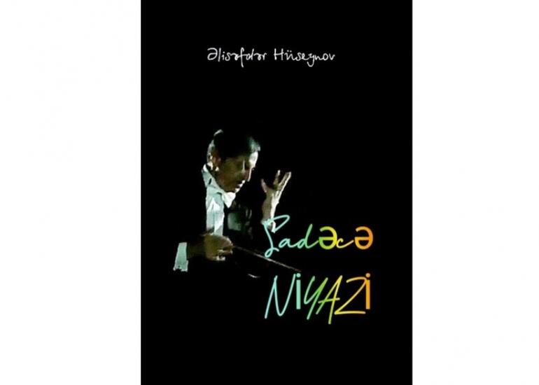 Maestro Niyazi haqqında yeni kitab