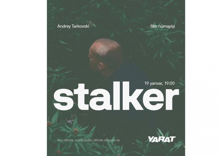 Azərbaycan Rəngkarlığı Muzeyində “Stalker” filmi nümayiş olunacaq
