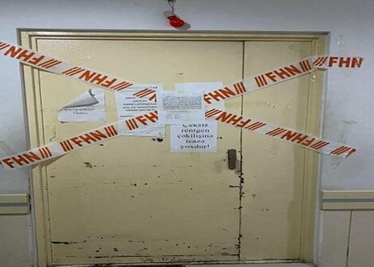 Bu xəstəxanada rentgen-müayinə fəaliyyəti dayandırıldı