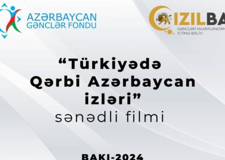 “Türkiyədə Qərbi Azərbaycan izləri” sənədli filmi TƏQDİM OLUNDU