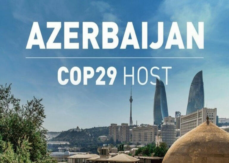 COP29-görülən işlər, qarşıya qoyulan vəzifələr və perspektivlər