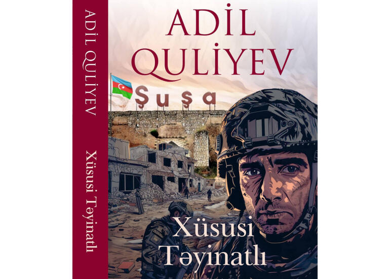 Yazıçı Adil Quliyevin “Xüsusi təyinatlı” romanının təqdimatı keçiriləcək