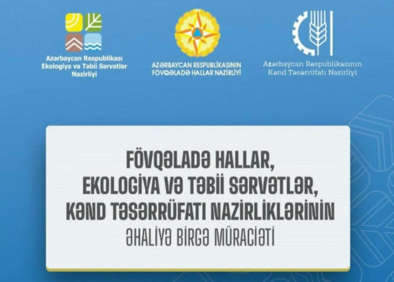 Üç nazirlik əhaliyə müraciət edib