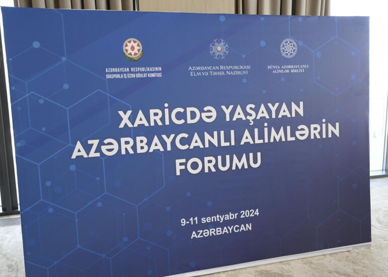 Bakıda Xaricdə Yaşayan Azərbaycanlı Alimlərin Forumu keçirilir
