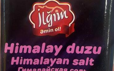 “İlğım” əmtəə nişanlı saxta “Himalay duzu” satışdan geri çağırılıb