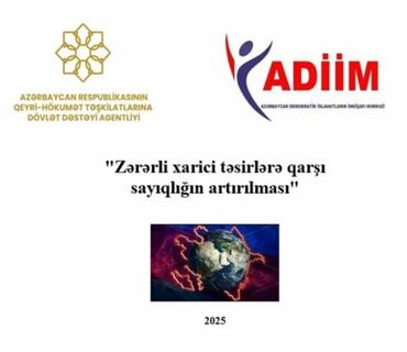ADİİM "Zərərli xarici təsirlərə qarşı sayıqlığın artırılması" adlı layihəsinin icrasını yekunlaşdırıb