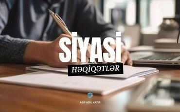 Siyasət bir peşə növü kimi-Asif Adil yazır